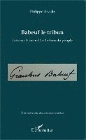 Philippe Riviale - Babeuf le tribun, Häftad