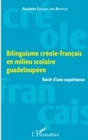 Paulette Durizot Jno-Baptiste - Bilinguisme créole-français en milieu scolaire guadeloupéen, Häftad