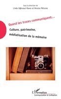 Nicolas Pélissier, Idjeraoui-Ravez Linda - Quand les traces communiquent, Häftad