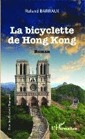 Roland Barraux - bicyclette de Hong-Kong, Häftad. Tillgänglighet: Lägg i varukorg