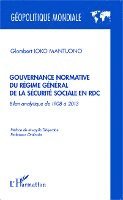 Glombert Loko Mantuono - Gouvernance normative du régime général de la sécurité sociale en RDC, Häftad