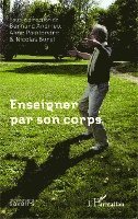 Bernard Andrieu - Enseigner par son corps, Häftad. Tillgänglighet: Lägg i varukorg
