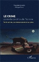 Françoise Gosselin, Philippe Viard - crime contre la condition de l'homme, Häftad. Tillgänglighet: Lägg i varukorg
