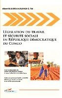 Albert Muluma Munanga - Législation du travail et sécurité sociale en République Démocratique du Congo, Häftad