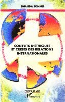 Shanda Tonme - Conflits d'éthiques et crises des relations internationales, Häftad