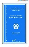 Maurice Catin - The regional dimension of economic crisis in Greece, Häftad