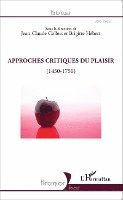 Antony McKenna - Approches critiques du plaisir (1450-1750), Häftad