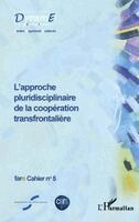 Mosbrucker Anne Laure - L'approche pluridisciplinaire de la coopération transfrontalière, Häftad