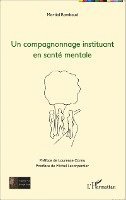 Rambaud Martial - compagnonnage instituant en santé mentale, Häftad