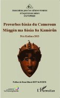 François-Xavier Munezero Gasimba, Emmanuel Mbenda - Proverbes bàsàa du Cameroun, Häftad