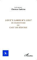 Christian Gutleben - Love's labour lost de Shakespeare, Häftad