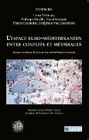 Leveque Laure - L'espace euro-méditerranéen entre conflits et métissages, Häftad