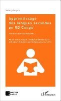 Itangaza Mubangu - Apprentissage des langues secondes en RD Congo suivi de la version anglaise du texte, Häftad