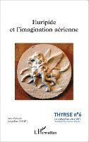 Assael Jacqueline - Euripide et l'imagination aérienne, Häftad