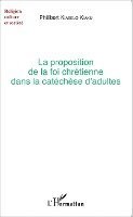 Kiabelo Kiaku Philibert - proposition de la foi chrétienne dans la catéchèse d'adultes, Häftad