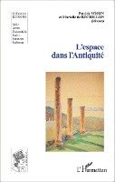 Voisin Patrick - L'espace dans l'Antiquité, Häftad