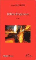 Lazare Koffi Koffi - Reflets d'espérance. Poésie, Häftad. Tillgänglighet: Lägg i varukorg