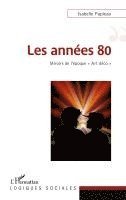 Isabelle Papieau - Les années 80, Häftad