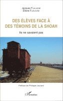 Eliane Fijalkow, Jacques Fijalkow - Des élèves face à des témoins de la Shoah, Häftad