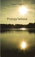 Raymond Magnant - Presqu'amour, Häftad