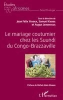 Samuel Kidiba, Augus Lembikissa, Jean Félix Yekoka - mariage coutumier chez les Suundi du Congo-Brazzaville, Häftad. Tillgänglighet: Lägg i varukorg