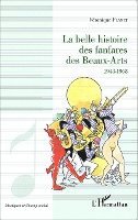Flanet Veronique - belle histoire des fanfares des Beaux-Arts, Häftad