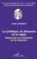Jean Lombard - pratique, le discours et la règle, Häftad