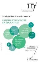 Khalil Mgharfaoui - Estimer l'efficacité en éducation, Häftad