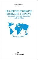 Haxhijaj Rifat - Les jeunes d'origine kosovare à Genève, Häftad