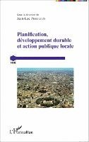 Jean-Luc Pissaloux - Planification, développement durable et action publique locale, Häftad