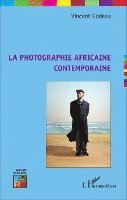 Godeau Vincent - photographie africaine contemporaine, Häftad