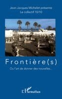 Jean-Jacques Michelet - Frontière(s), Häftad. Tillgänglighet: Lägg i varukorg