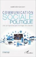 Henri Mova Sakanyi - Communication sociale et politique, Häftad