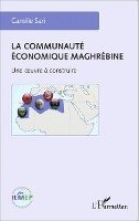 Camille Sari - communauté économique maghrébine, Häftad