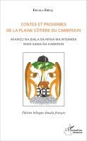 Moïse Ekwalla Ebellè - Contes et proverbes de la plaine côtière du Cameroun, Häftad