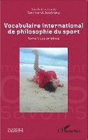Bernard Andrieu - Vocabulaire international de philosophie du sport, Häftad