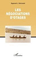 Zygmunt L Ostrowski - Les négociations d'otages, Häftad