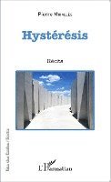 Pierre Miralles - Hystérésis, Häftad. Tillgänglighet: Lägg i varukorg