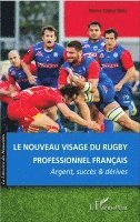 Pierre Chaix - nouveau visage du rugby professionnel français, Häftad. Tillgänglighet: Lägg i varukorg