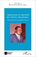 Amuri Mpala-Lutebele Maurice - Trajectoires et identités des lettres congolaises, Häftad