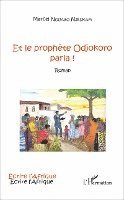 Nouago Njeukam Marcel - Et le prophète Odjokoro parla !, Häftad