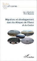 Pierre Kamdem - Migrations et développement dans les Afriques de l'Ouest et du Centre, Häftad