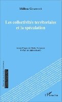 Goasdoue Melissa - Les collectivités territoriales et la spéculation, Häftad