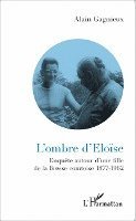 Alain Gagnieux - L'ombre d'Eloïse, Häftad