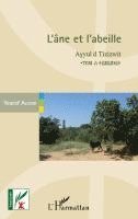 Youcef Allioui - L'âne et l'abeille, Häftad. Tillgänglighet: Lägg i varukorg