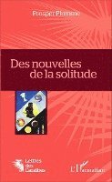 Prosper Plumme - Des nouvelles de la solitude, Häftad