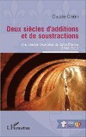 Cretin Claude - Deux siècles d'additions et de soustractions, Häftad