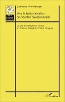 Catherine Rothenburger - Vers la territorialisation de l'identité professionnelle, Häftad