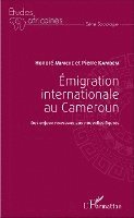 Pierre Kamdem - Emigration internationale au Cameroun, Häftad