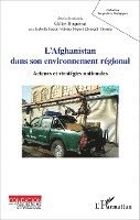 Boquerat Gilles - L'Afghanistan dans son environnement régional, Häftad